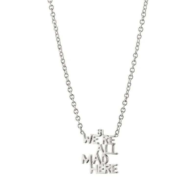 Linen thread necklaces-"We're All Mad Here" Sterling Silver Necklace